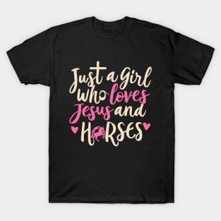 Just A Girl Who Loves Jesus And Horses T-Shirt